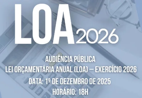Convite - Audiência Pública sobre a Lei Orçamentária Anual de 2026
